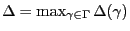 $ \Delta=\max_{\gamma\in\Gamma}\Delta(\gamma)$