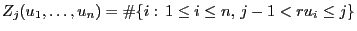 $ Z_j(u_1,\ldots,u_n)=\char93 \{i:\, 1\le i\le n,\, j-1<ru_i\le j\}$