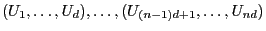 $ (U_1,\ldots,U_d),\ldots,(U_{(n-1)d+1},\ldots,U_{nd})$