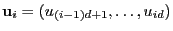 $ {\mathbf{u}}_i=(u_{(i-1)d+1},\ldots,u_{id})$