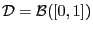 $ \mathcal{D}=\mathcal{B}([0,1])$