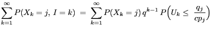 $\displaystyle \sum\limits_{k=1}^\infty P(X_k=j,\,I=k) \;=\;
\sum\limits_{k=1}^\infty P(X_k=j)\,
q^{k-1}\,P\Bigl(U_k\le\;\frac{q_j}{cp_j}\Bigr)$