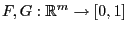 $ F,G:\mathbb{R}^m\to[0,1]$