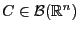 $ C\in\mathcal{B}(\mathbb{R}^n)$