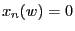 $ x_n(w)=0$