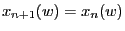 $ x_{n+1}(w)=x_n(w)$