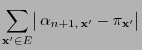 $\displaystyle \sum\limits_{{\mathbf{x}}^\prime\in E}
\bigl\vert\,\alpha_{n+1,\,{\mathbf{x}}^\prime}-\pi_{{\mathbf{x}}^\prime}\bigr\vert$