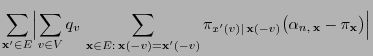 $\displaystyle \sum\limits_{{\mathbf{x}}^\prime\in
E}\Bigl\vert\sum\limits_{v\in...
...bf{x}}(-v)} \bigl(\alpha_{n,\,{\mathbf{x}}}
-\pi_{{\mathbf{x}}}\bigr)\Bigr\vert$