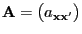 $ {\mathbf{A}}=\bigl(a_{{\mathbf{x}}{\mathbf{x}}^\prime}\bigr)$