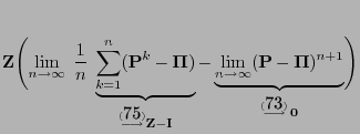 % latex2html id marker 38599
$\displaystyle {\mathbf{Z}}\Biggl(\lim\limits_{n\to...
...i}})^{n+1}}_{\stackrel{(\ref{lim.peh.phi})}{\longrightarrow}{\,{\bf0}}}
\Biggr)$