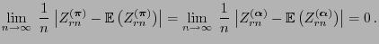 $\displaystyle \lim\limits_{n\to\infty}\;\frac{1}{n}\;\bigl\vert Z^{({\boldsymbo...
...rn}
-{\mathbb{E}\,}\bigl(Z^{({\boldsymbol{\alpha}})}_{rn}\bigr)\bigr\vert=0\,.
$