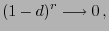 $\displaystyle (1-d)^r \longrightarrow 0\,,$