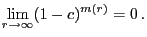 $\displaystyle \lim\limits_{r\to\infty} (1-c)^{m(r)}=0\,.$