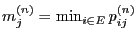 $ m_j^{(n)}=\min_{i\in E}p_{ij}^{(n)}$