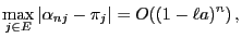 $\displaystyle \max\limits_{j\in E}\vert\alpha_{nj}-\pi_j\vert= O((1-\ell a)^n)\,,$