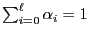 $ \sum_{i=0}^\ell
\alpha_i=1$