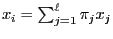 $ x_i=\sum_{j=1}^\ell\pi_j x_j$