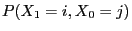 $\displaystyle P(X_1=i,X_0=j)$