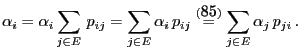 % latex2html id marker 34022
$\displaystyle \alpha_i=\alpha_i\sum\limits_{j\in E...
...p_{ij}\stackrel{(\ref{for.cha.rev})}{=}\sum\limits_{j\in
E}\alpha_j\,p_{ji}\,.
$