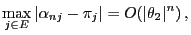 $\displaystyle \max\limits_{j\in E}\vert\alpha_{nj}-\pi_j\vert= O(\vert\theta_2\vert^n)\,,$