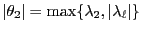 $ \vert\theta_2\vert=\max\{\lambda_2,\vert\lambda_\ell\vert\}$