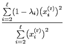 $\displaystyle \frac{\sum\limits_{i=2}^\ell
(1-\lambda_i)\bigl(x_i^{\rm (r)}\bigr)^2}{
\sum\limits_{i=2}^\ell\bigl(x_i^{\rm (r)}\bigr)^2}$