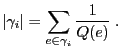 $\displaystyle \vert\gamma_i\vert=\sum\limits_{e\in\gamma_i}\frac{1}{Q(e)}\;.$