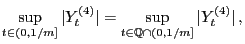 $\displaystyle \sup_{t\in(0,1/m]}\vert Y_t^{(4)}\vert=\sup_{t\in\mathbb{Q}\cap
(0,1/m]}\vert Y_t^{(4)}\vert ,
$