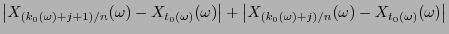 $\displaystyle \bigl\vert X_{(k_0(\omega)+j+1)/n}(\omega)-X_{t_0(\omega)}(\omega...
...ert
+\bigl\vert X_{(k_0(\omega)+j)/n}(\omega)-X_{t_0(\omega)}(\omega)\bigr\vert$