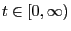 $ t\in[0,\infty)$