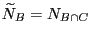 $ \widetilde
N_B=N_{B\cap C}$