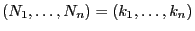 $ (N_1,\ldots,N_n)=(k_1,\ldots,k_n)$