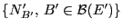 $ \{N^\prime_{B^\prime}, B^\prime\in
\mathcal{B}(E^\prime)\}$