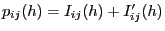 $ p_{ij}(h)=I_{ij}(h)+I^\prime_{ij}(h)$