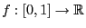 $ f:[0,1]\to\mathbb{R}$