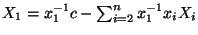 $ X_1=x_1^{-1}c-\sum_{i=2}^n x_1^{-1}x_iX_i$