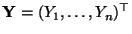 $ {\mathbf{Y}}=(Y_1,\ldots,Y_n)^\top$