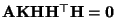 $ {\mathbf{A}}{\mathbf{K}}{\mathbf{H}}{\mathbf{H}}^\top{\mathbf{H}}={\bf0}$