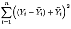 $\displaystyle \sum\limits_{i=1}^n \Bigl((Y_i-\widehat Y_i)+\widehat Y_i\Bigr)^2$