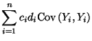 $\displaystyle \sum\limits_{i=1}^n c_id_i{\rm Cov\,}
(Y_i,Y_i)$