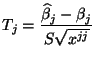 $\displaystyle T_j=\frac{ \widehat\beta_j-\beta_j }{S\sqrt{x^{jj}}}
$