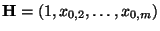 $ {\mathbf{H}}=(1,x_{0,2},\ldots,x_{0,m})$