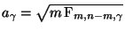 $ a_\gamma=\sqrt{m\,{\rm F}_{m,n-m,\gamma}}$