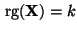 $ {\,{\rm rg}}({\mathbf{X}})=k$