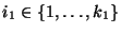 $ i_1\in\{1,\ldots,k_1\}$