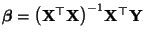 $ {\boldsymbol{\beta}}=\bigl({\mathbf{X}}^\top{\mathbf{X}}\bigr)^{-1}{\mathbf{X}}^\top{\mathbf{Y}}$