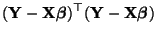 $\displaystyle ({\mathbf{Y}}-{\mathbf{X}}{\boldsymbol{\beta}})^\top({\mathbf{Y}}-{\mathbf{X}}{\boldsymbol{\beta}})$