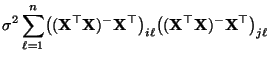 $\displaystyle \sigma^2\sum\limits_{\ell=1}^n\bigl(({\mathbf{X}}^\top{\mathbf{X}...
..._{i\ell}
\bigl(({\mathbf{X}}^\top{\mathbf{X}})^-{\mathbf{X}}^\top\bigr)_{j\ell}$