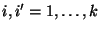 $ i,i^\prime=1,\ldots,k$