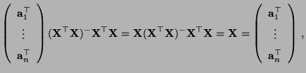 $\displaystyle \left(\begin{array}{c} {\mathbf{a}}_1^\top\\
\vdots\\
{\mathb...
...{\mathbf{a}}_1^\top\\
\vdots\\
{\mathbf{a}}_n^\top
\end{array}\right)\,,
$